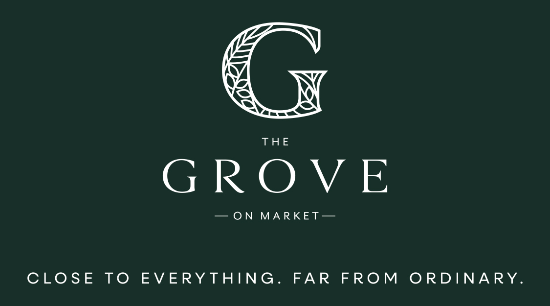 The Grove on Market. Close to everything. Far from ordinary.